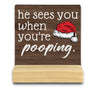 QASHWEY He Sees You When Youre Pooping Sign Funny Christmas DecorationsChristmas Bathroom Decorations Bathroom Christmas DecorationsChristmas Sign Table Decor for Guest Bathroom Toilet(Brown)